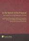 In the Sphere of the Personal: New Perspectives in the Philosophy of Persons