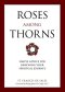 Roses Among Thorns: Simple Advice for Renewing Your Spiritual Journey