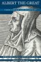 Albert the Great: Theologian and Scientist