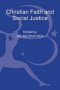 Christian Faith and Social Justice: Five Views