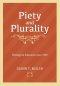 Piety and Plurality: Theological Education Since 1960