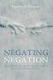 Negating Negation: Against the Apophatic Abandonment of the Dionysian Corpus