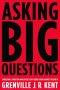 Asking Big Questions