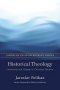 Historical Theology: Continuity and Change in Christian Doctrine