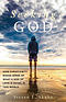 Seeking God: How Christianity Makes Sense of What a God of Love Is Doing in this World