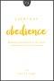 Everyday Obedience: Walking Purposefully in His Grace: Walking Purposefully in His Grace