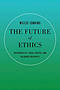 The Future of Ethics