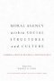 Moral Agency within Social Structures and Culture: A Primer on Critical Realism for Christian Ethics