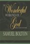 The Wonderful Workings of God for His Church and People