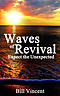 Waves of Revival: Expect the Unexpected