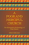 A Poor and Merciful Church: The Illuminative Ecclesiology of Pope Francis