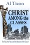 Christ Among the Classes: The Rich, the Poor, and the Mission of the Church