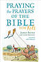 Praying the Prayers of the Bible for Kids