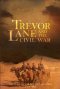 Trevor Lane And The Civil War