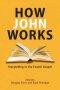 How John Works: Storytelling in the Fourth Gospel