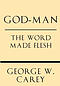 God-Man: The Word Made Flesh