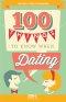 100 Things to Know When Dating