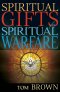 Spiritual Gifts For Spiritual Warfare Paperback