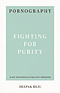 Pornography: Fighting for Purity