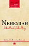 Nehemiah: Rebuilt and Rebuilding