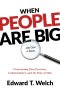 When People Are Big and God is Small, Second Edition