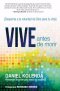 Vive antes de morir / Live Before You Die