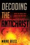 Decoding the Antichrist