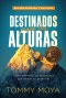 Destinados para las alturas - REV / Destined for The Heights - REV