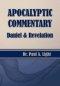 Apocalyptic Commentary, Daniel & Revelation