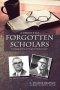 A Tribute to Forgotten Scholars