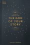 One Year Adventure with the God of Your Story