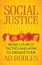 Social Justice Pharisees: Woke Church Tactics and How to Engage Them