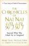 The Chronicles of Nai Nai: Beyond What Was Asked for or Imagined