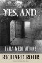 Yes, And...: Daily Meditations