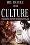 The Battle of the Culture: Tearing Down StrongHolds