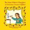 The Saint Maker's Daughter: A Christmas Dream Fulfilled