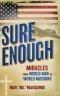 Sure Enough: Miracles From World War to World Missions
