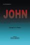 THE TESTIMONY OF JOHN: 1907 Biblical Study Notes on the Gospel of John