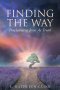 Finding The Way: Proclaiming Jesus As Truth