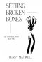 Setting Broken Bones