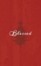 Blessed: A Red Hardcover Decorative Book for Decoration with Spine Text to Stack on Bookshelves, Decorate Coffee Tables, Christmas Decor, Holiday Deco