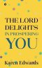 The Lord Delights in Prospering You