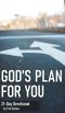 God's Plan for You: 21-Day Devotional