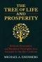 The Tree of Life and Prosperity: 21st Century Business Principles from the Book of Genesis