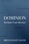 Dominion: Reclaim Your Identity