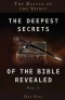 The Deepest Secrets of the Bible Revealed Volume 5: The Battle of the Spirit