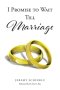 I Promise to Wait Till Marriage