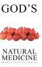 God\'s Natural Medicine