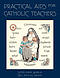 Practical Aids for Catholic Teachers: A Handbook of Material and Teaching Devices for Use in the Lower Grades of Parochial Schools