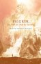 Pilgrim, You Find the Path by Walking: Poems
